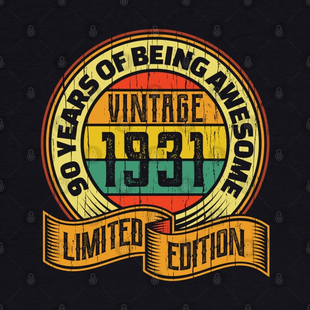 90 years of being awesome vintage 1931 Limited edition by aneisha